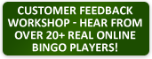 Customer Feedback Workshop – Hear from over 20+ Real Online Bingo Players!